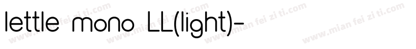 lettle mono LL(light)字体转换